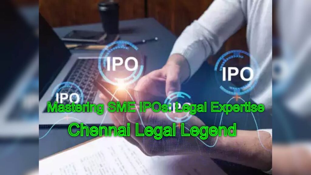 Mastering SME IPOs: Legal Expertise Unleashed