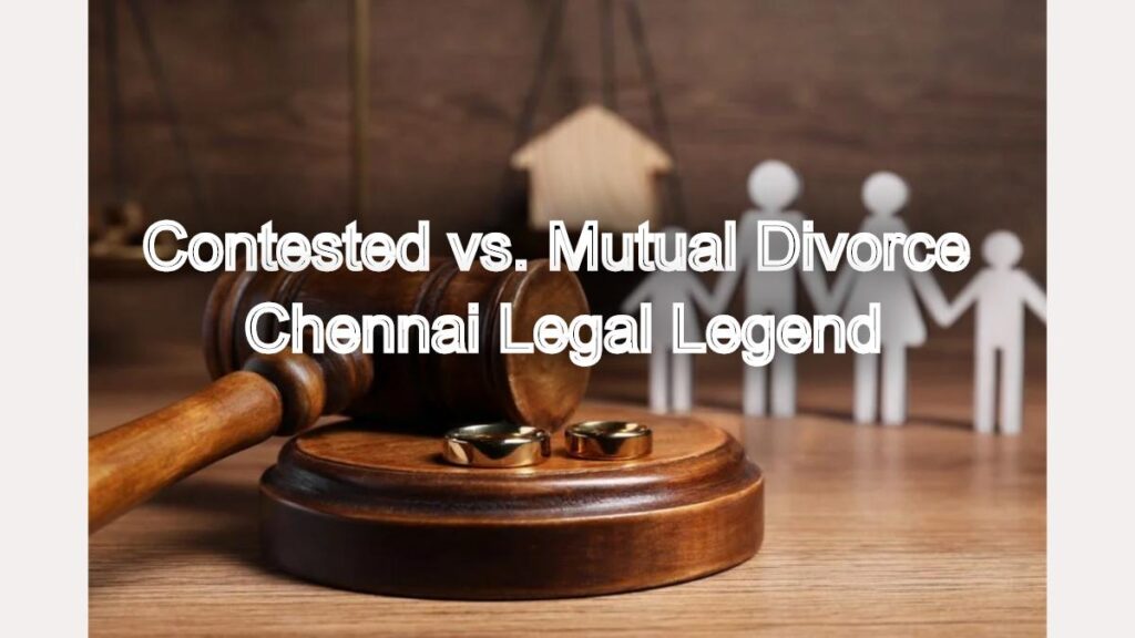 Contested vs. Mutual Divorce: Which Path Should You Choose